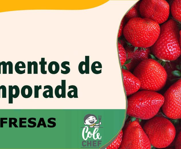blog ColeChef Alimentos temporada fresas